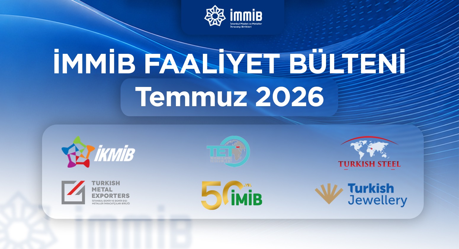 İMMİB Faaliyet Bülteni-Temmuz 2026